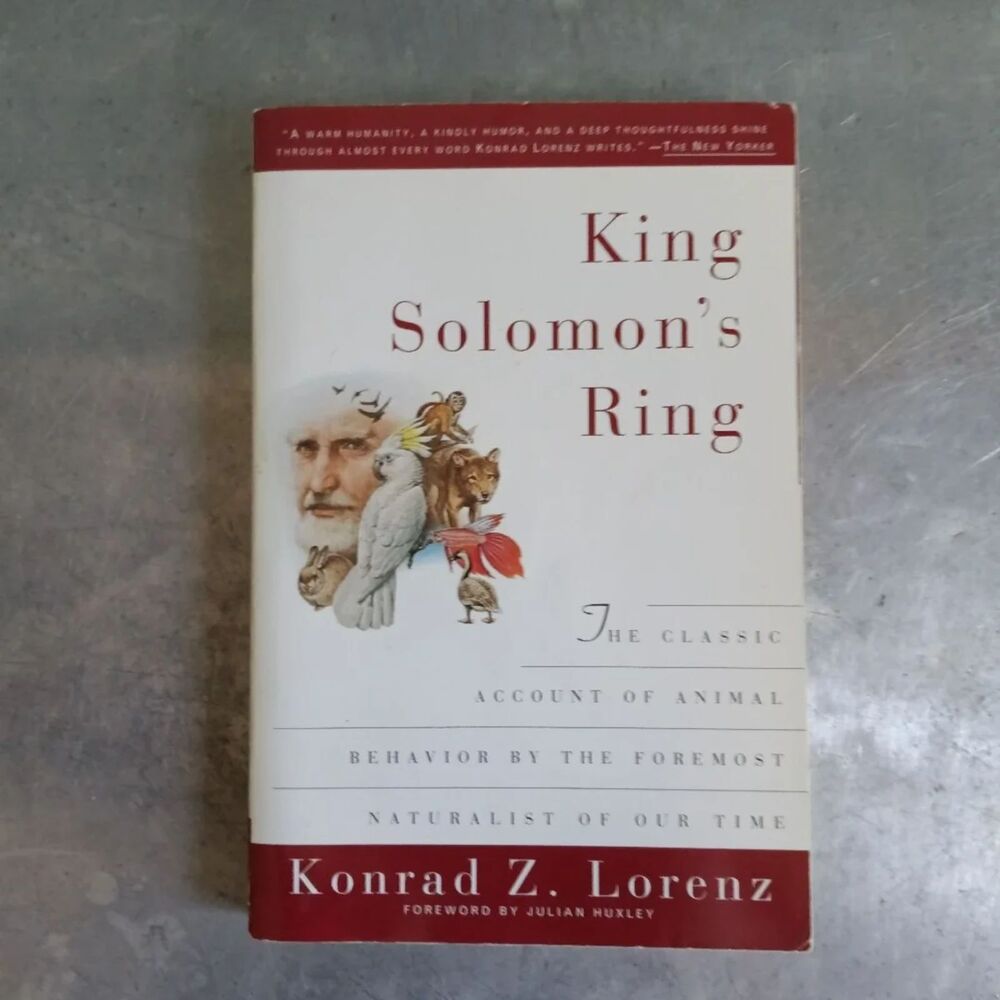 King Solomon's Ring: New Light on Animals' Ways By Konrad Lorenz; Julian Huxley